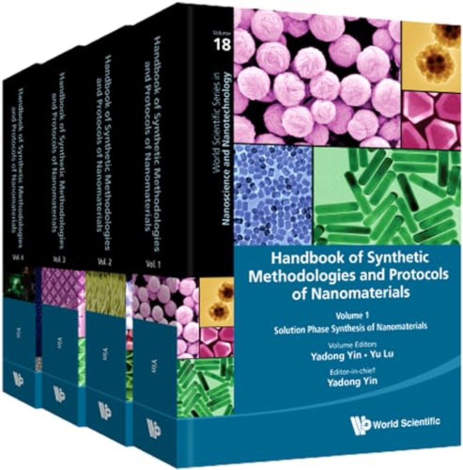 Handbook Of Synthetic Methodologies And Protocols Of Nanomaterials (In 4 Volumes)