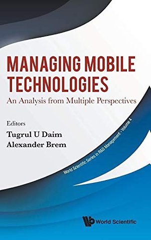 Managing Mobile Technologies: An Analysis From Multiple Perspectives
