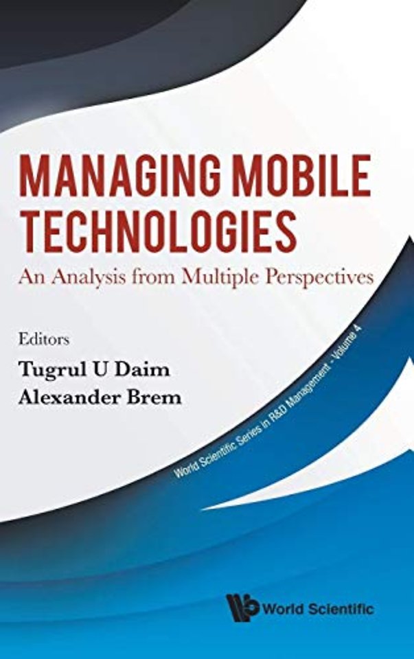 Managing Mobile Technologies: An Analysis From Multiple Perspectives