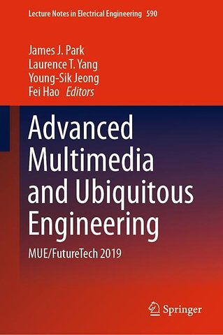 Advanced Multimedia and Ubiquitous Engineering