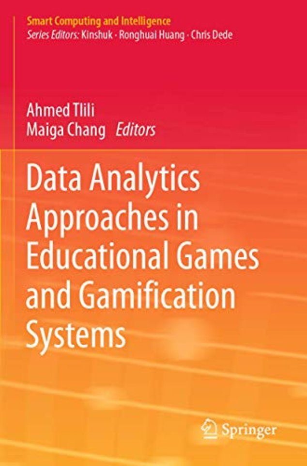 Data Analytics Approaches in Educational Games and Gamification Systems