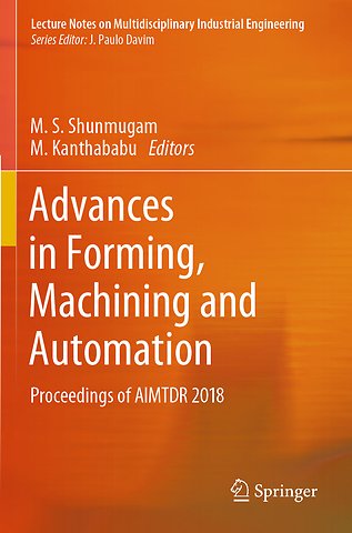 Advances in Forming, Machining and Automation