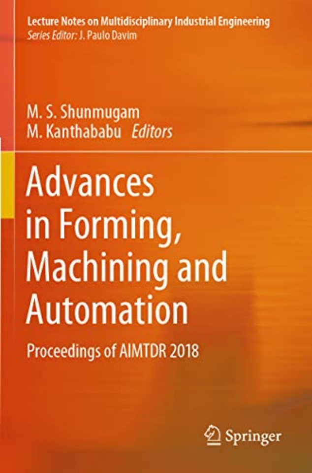 Advances in Forming, Machining and Automation