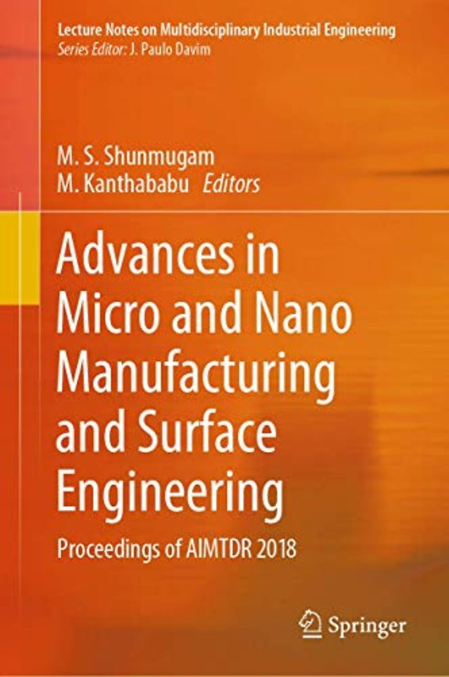 Advances in Micro and Nano Manufacturing and Surface Engineering