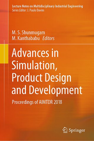 Advances in Simulation, Product Design and Development