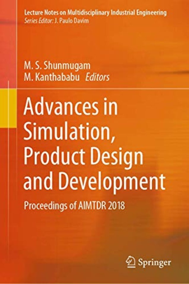 Advances in Simulation, Product Design and Development