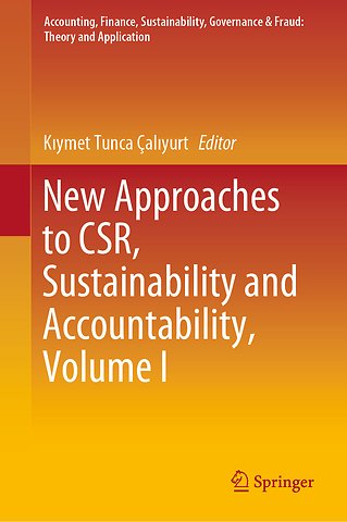 New Approaches to CSR, Sustainability and Accountability, Volume I