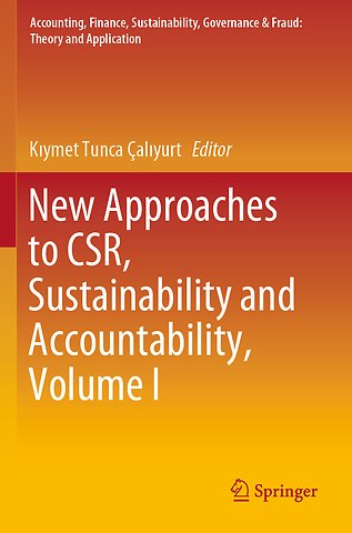 New Approaches to CSR, Sustainability and Accountability, Volume I