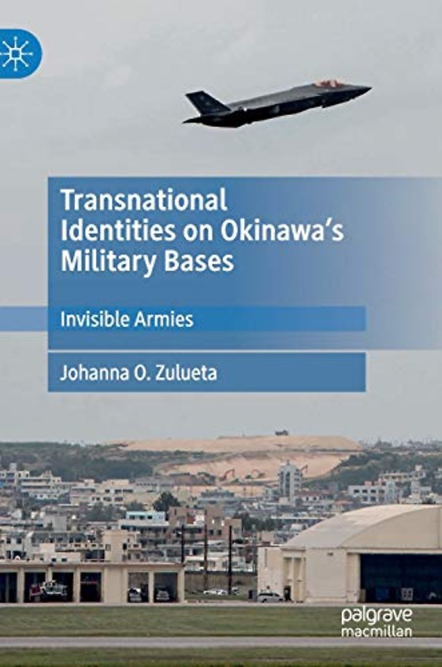Transnational Identities on Okinawa’s Military Bases