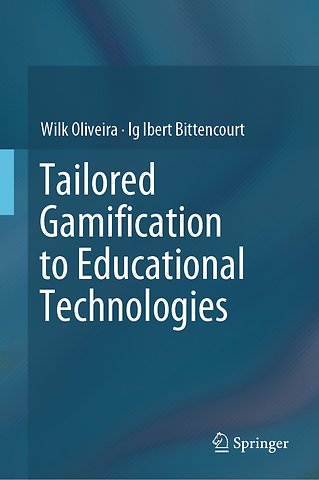 Tailored Gamification to Educational Technologies