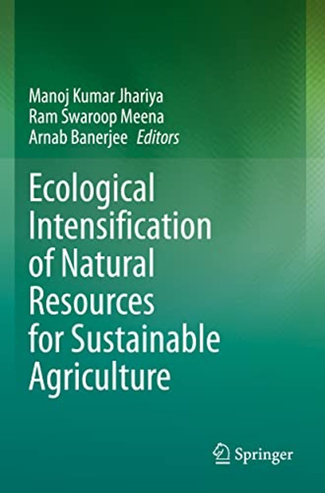Ecological Intensification of Natural Resources for Sustainable Agriculture