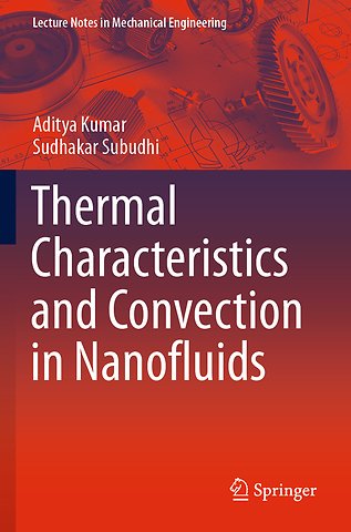 Thermal Characteristics and Convection in Nanofluids