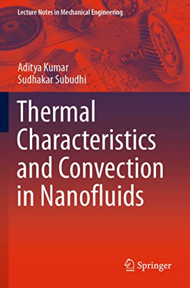Thermal Characteristics and Convection in Nanofluids