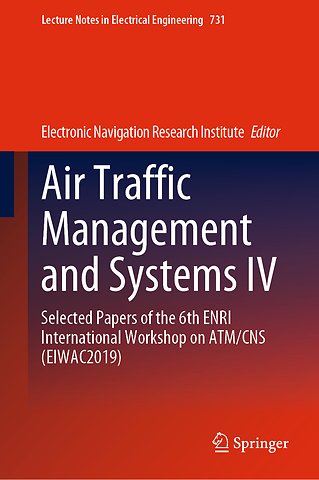 Air Traffic Management and Systems IV