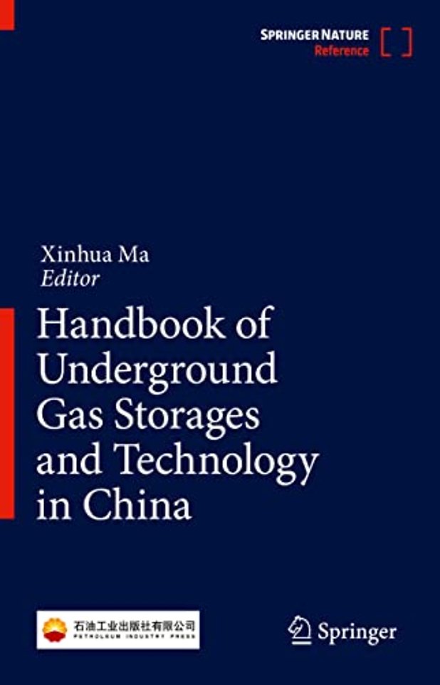 Handbook of Underground Gas Storages and Technology in China