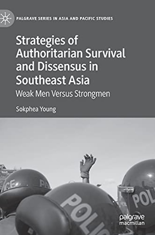Strategies of Authoritarian Survival and Dissensus in Southeast Asia