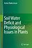 Soil Water Deficit and Physiological Issues in Plants