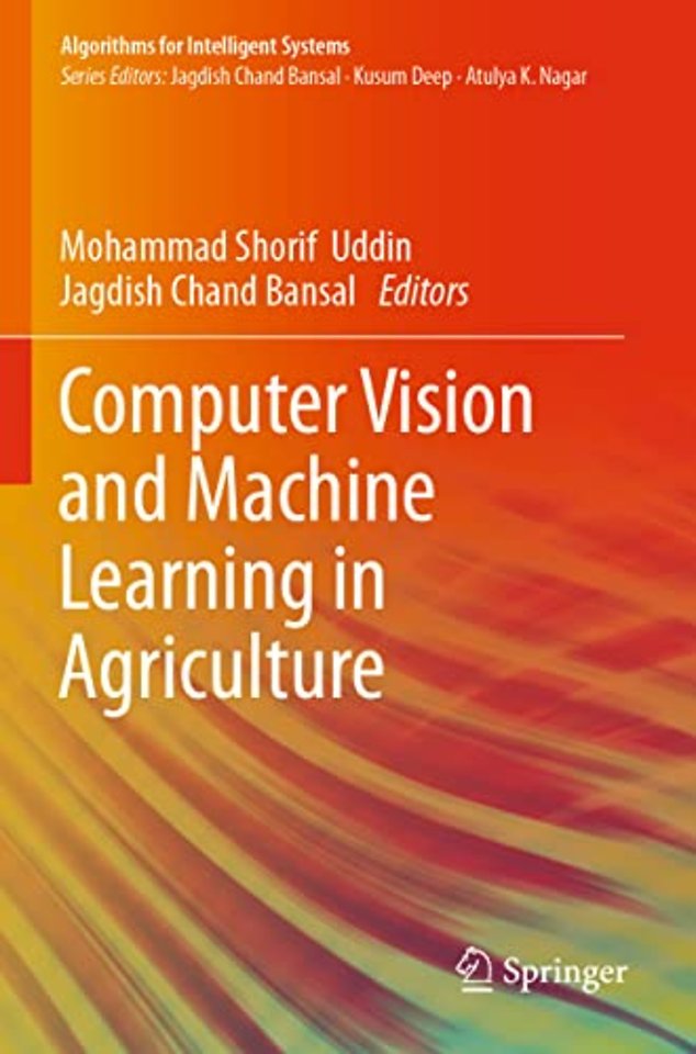 Computer Vision and Machine Learning in Agriculture