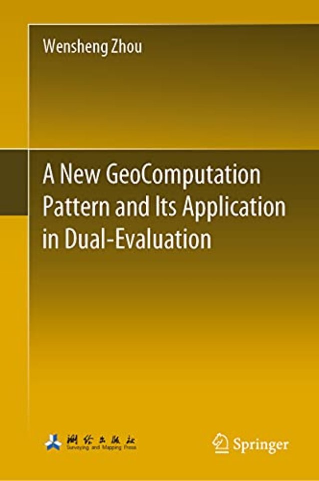 A New GeoComputation Pattern and Its Application in Dual-Evaluation