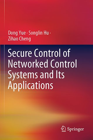 Secure Control of Networked Control Systems and Its Applications