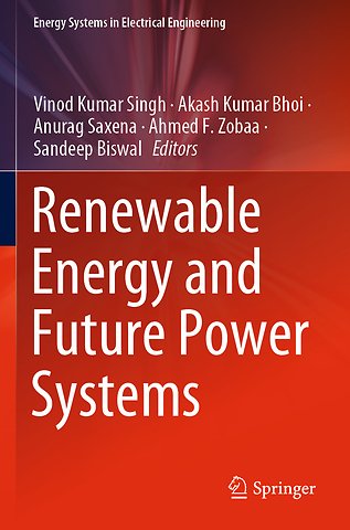 Renewable Energy and Future Power Systems