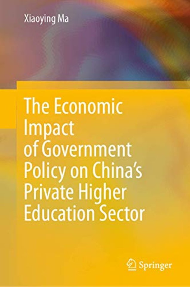 The Economic Impact of Government Policy on China’s Private Higher Education Sector