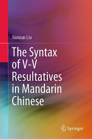 The Syntax of V-V Resultatives in Mandarin Chinese