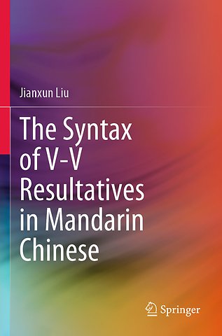 The Syntax of V-V Resultatives in Mandarin Chinese