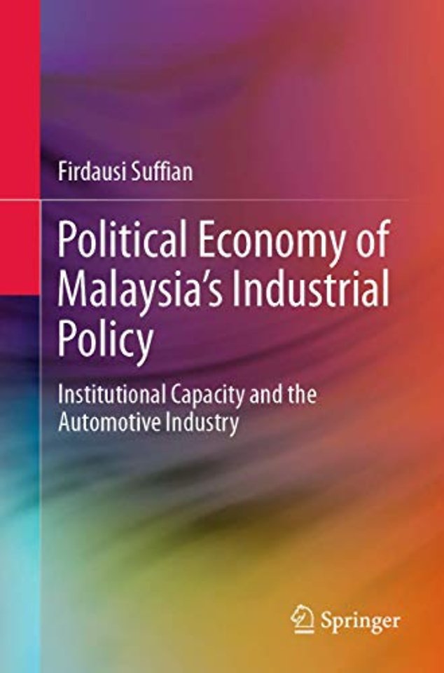Political Economy of Malaysia’s Industrial Policy