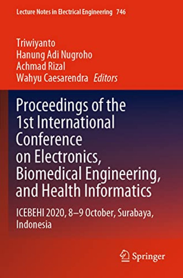 Proceedings of the 1st International Conference on Electronics, Biomedical Engineering, and Health Informatics