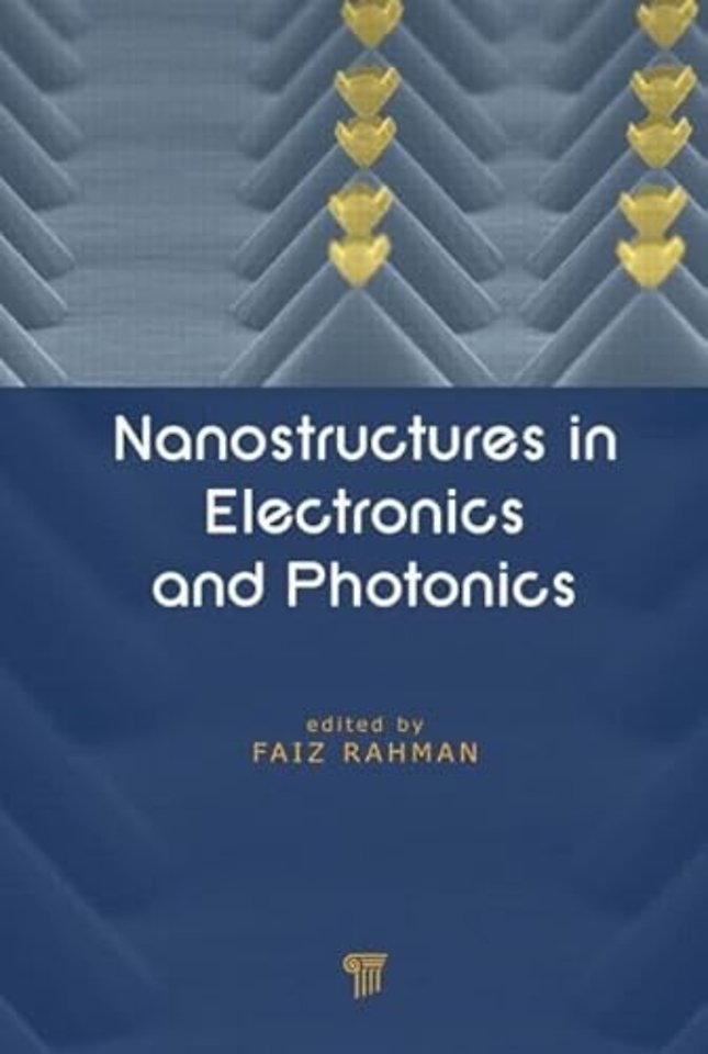 Nanostructures in Electronics and Photonics