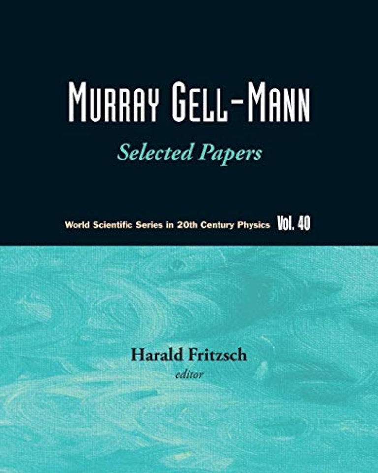 Murray Gell-mann - Selected Papers