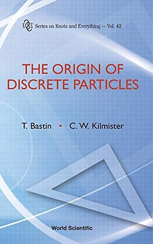 Origin Of Discrete Particles, The