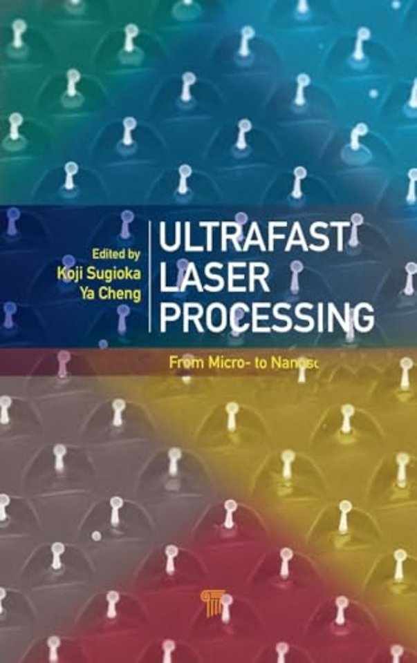 Ultrafast Laser Processing