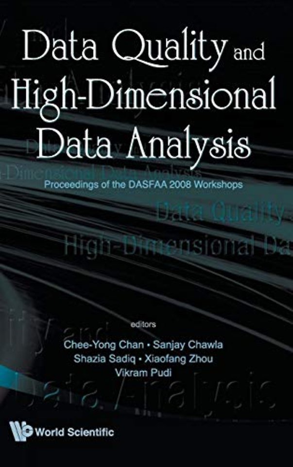Data Quality And High-dimensional Data Analytics - Proceedings Of The Dasfaa 2008
