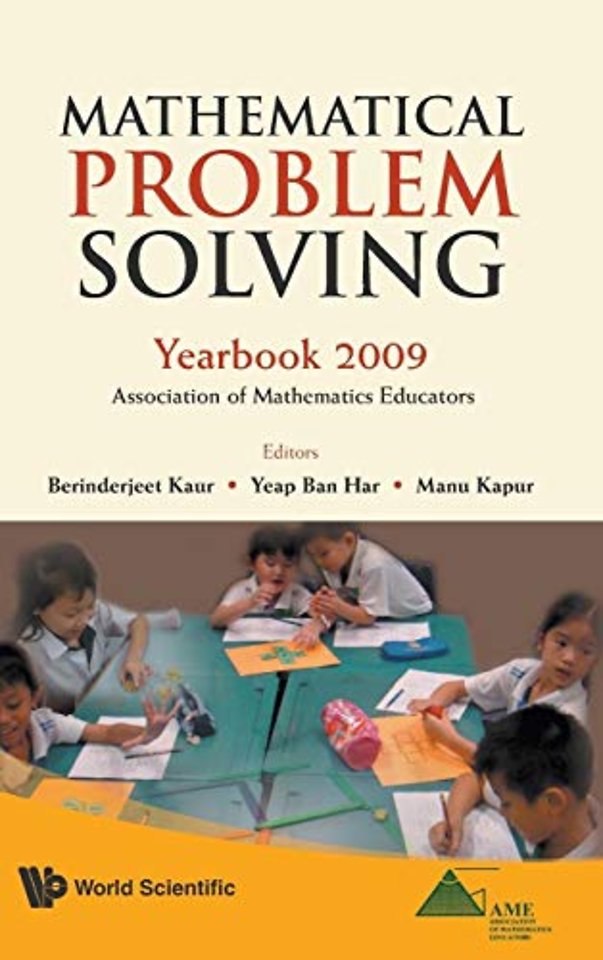 Mathematical Problem Solving: Yearbook 2009, Association Of Mathematics Educator