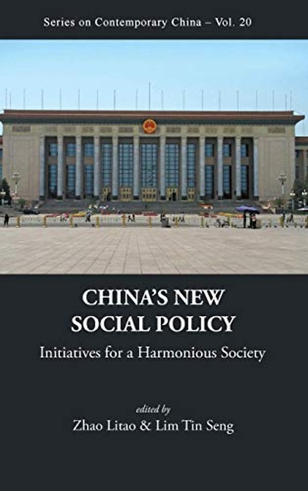 China's New Social Policy: Initiatives For A Harmonious Society