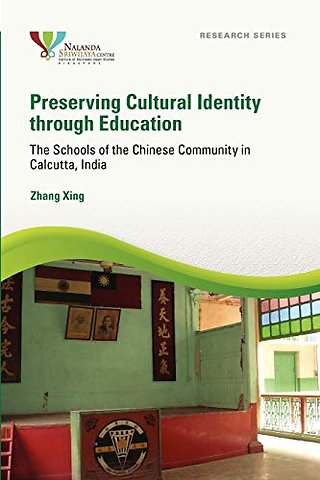 Preserving Cultural Identity Through Education – The Schools of the Chinese Community in Calcutta, India