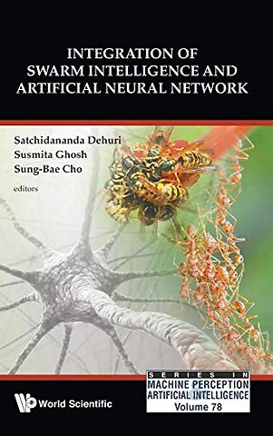 Integration Of Swarm Intelligence And Artificial Neural Network