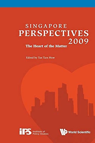 Singapore Perspectives 2009: The Heart Of The Matter