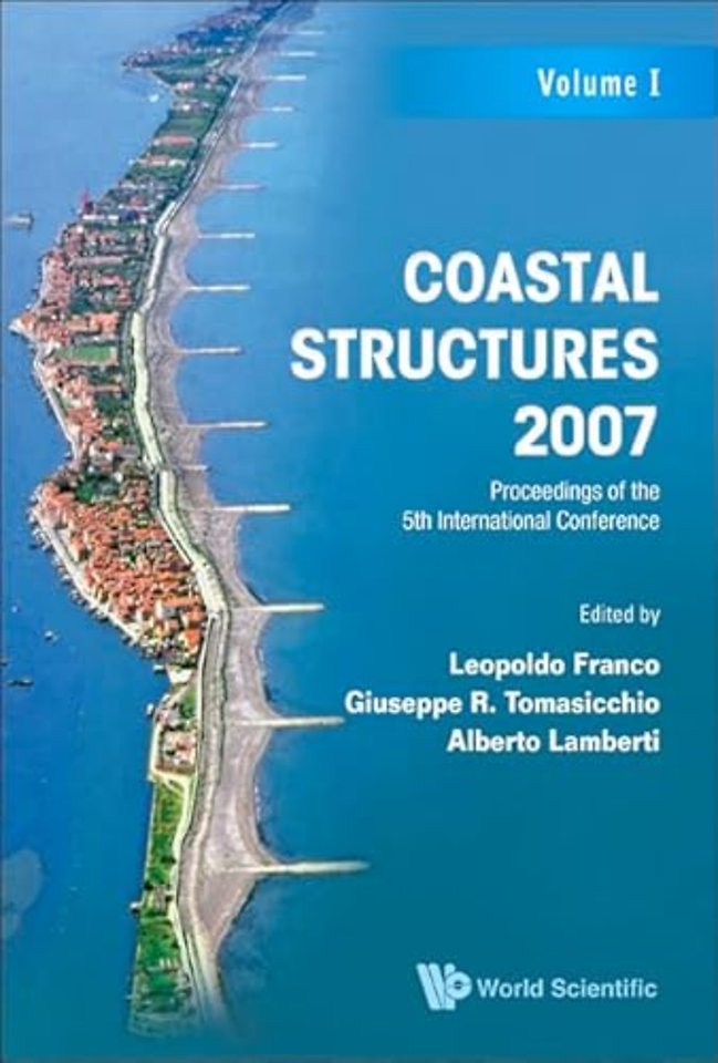 Coastal Structures 2007 - Proceedings Of The 5th International Conference (Cst07) (In 2 Volumes)