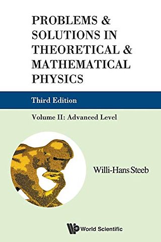 Problems And Solutions In Theoretical And Mathematical Physics - Volume Ii: Advanced Level (Third Edition)