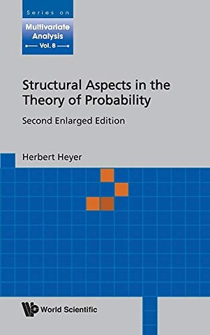 Structural Aspects In The Theory Of Probability (Second Enlarged Edition)