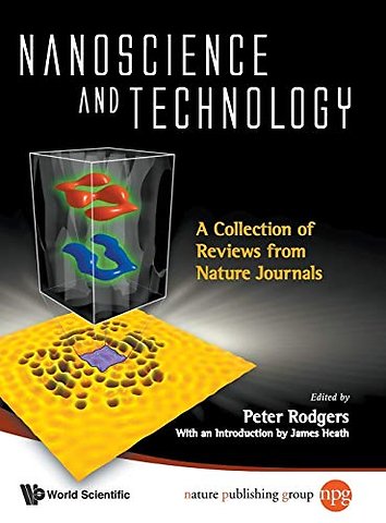 Nanoscience And Technology: A Collection Of Reviews From Nature Journals