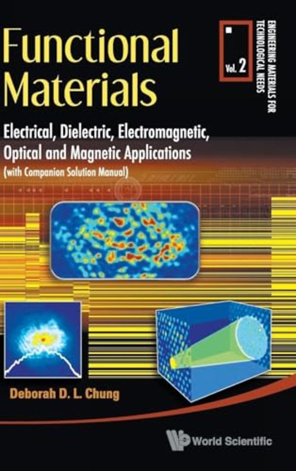 Functional Materials: Electrical, Dielectric, Electromagnetic, Optical And Magnetic Applications