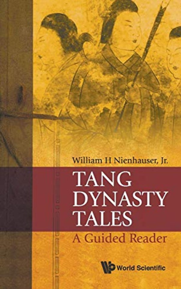 Tang Dynasty Tales: A Guided Reader