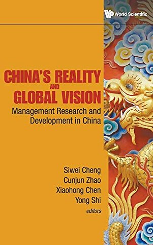 China's Reality And Global Vision: Management Research And Development In China