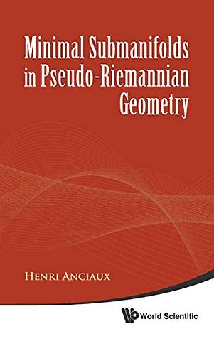 Minimal Submanifolds In Pseudo-riemannian Geometry
