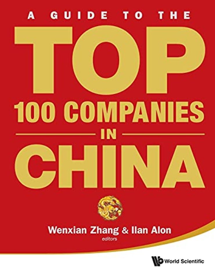 Guide To The Top 100 Companies In China, A