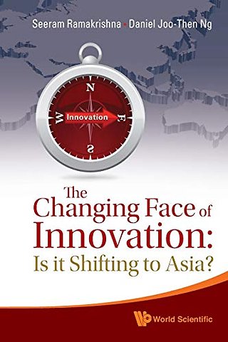 Changing Face Of Innovation, The: Is It Shifting To Asia?